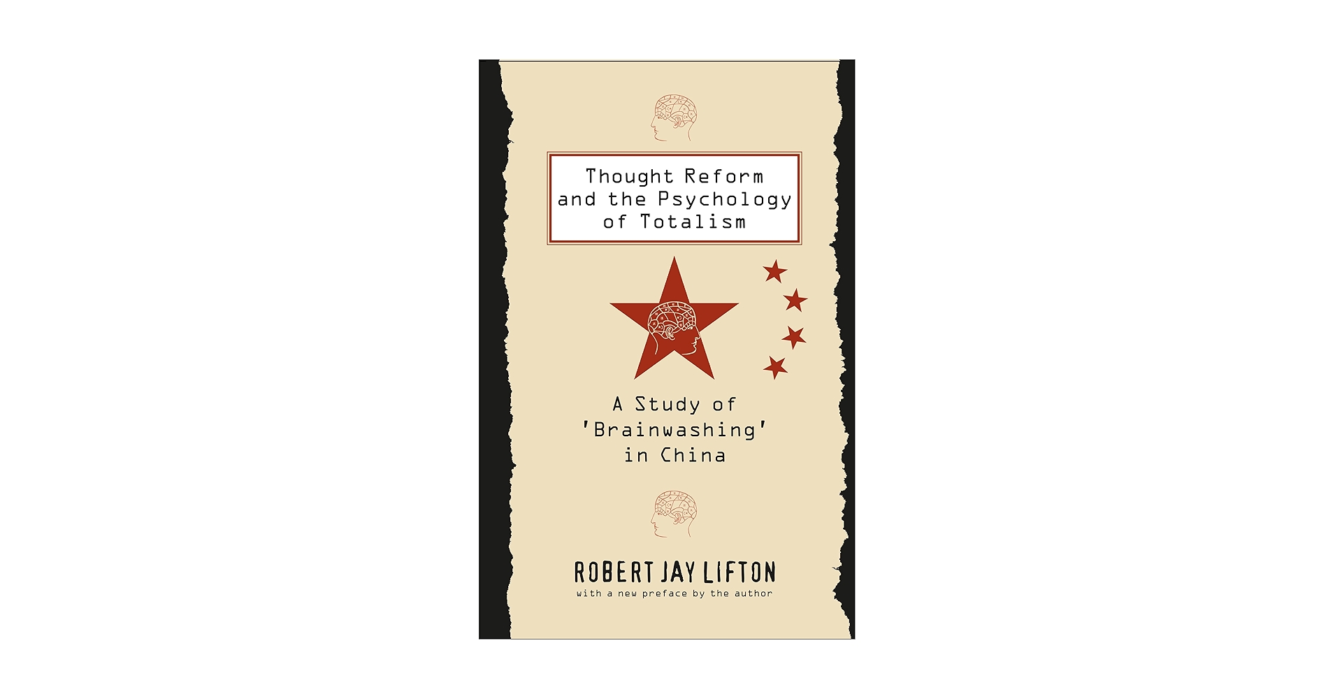 Thought Reform and the Psychology of Totalism: A Study of