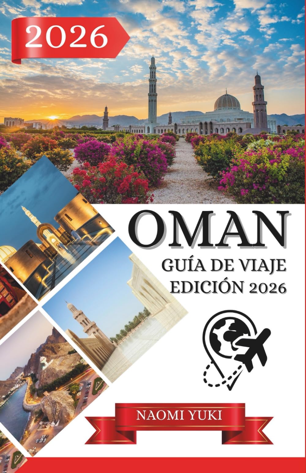 OMÁN GUÍA DE VIAJE EDICIÓN 2026