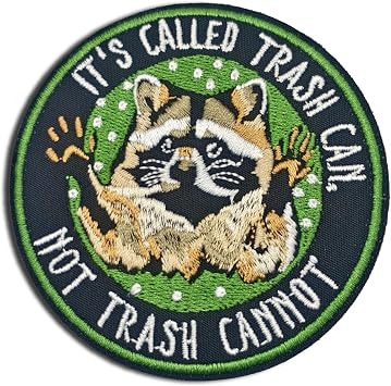Its Called Trash Can, Not Trash Cannot Raccoon Morale Patch - Funny Trash Panda Tactical Patches for Dog Harness, Backpacks, Vests & Hats - Embroidered Identity Tag for Gear & Outdoor Coolers
