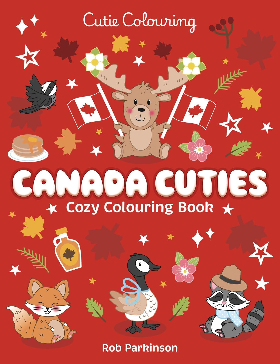 Canada Cuties Colouring Book: The Relaxing Colouring Book Full of Adorable Canadian Characters