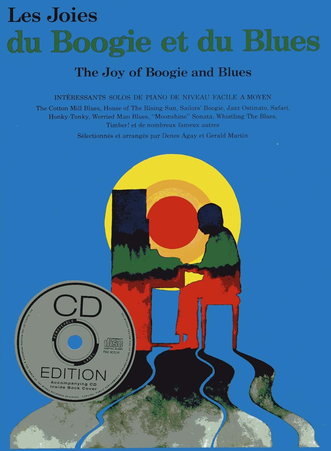 DENES AGAY : LES JOIES DU BOOGIE ET DU BLUES - RECUEIL AVEC AUDIO EN LIGNE (PIANO)      Paperback – October 2, 2004