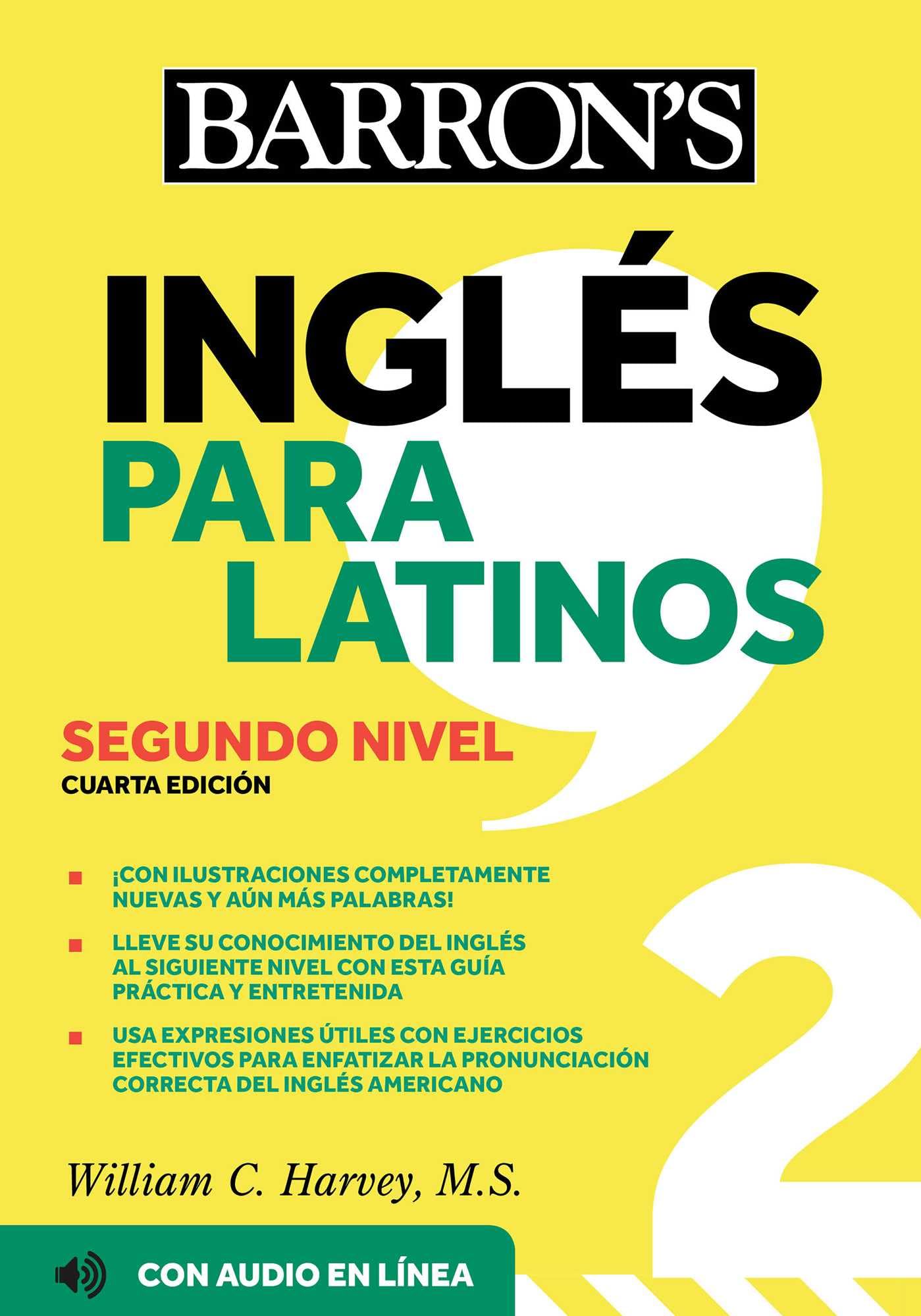 Ingles Para Latinos, Level 2 + Online Audio (Barron's Foreign Language Guides)