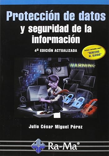 Protección de datos y seguridad de la información (MANUAL PRACTICO)