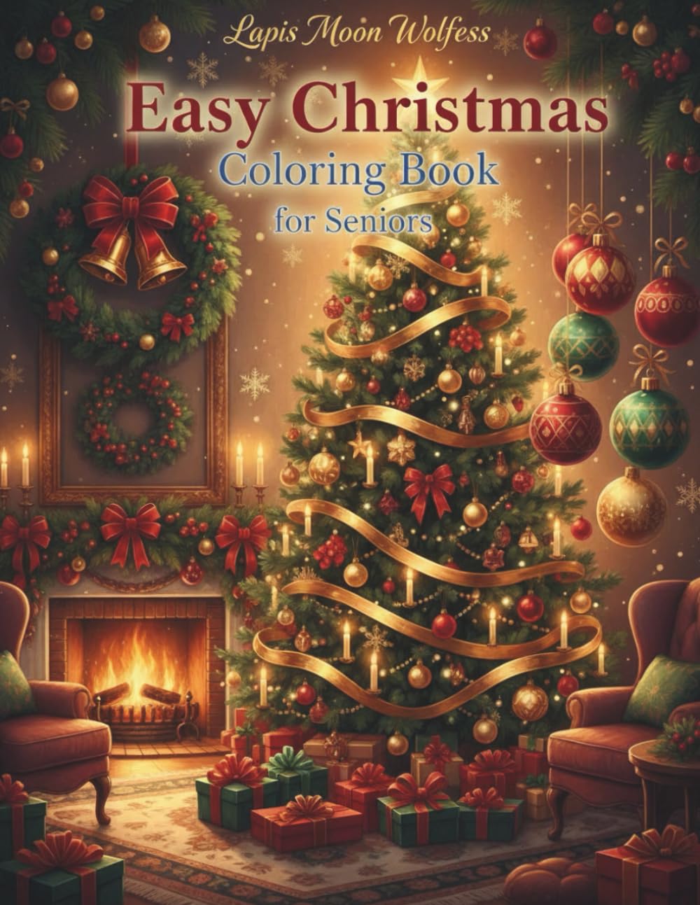 Easy Christmas Coloring Book for Seniors: Large-Print Festive Icons & Simple Holiday Designs for Relaxing Christmas Coloring