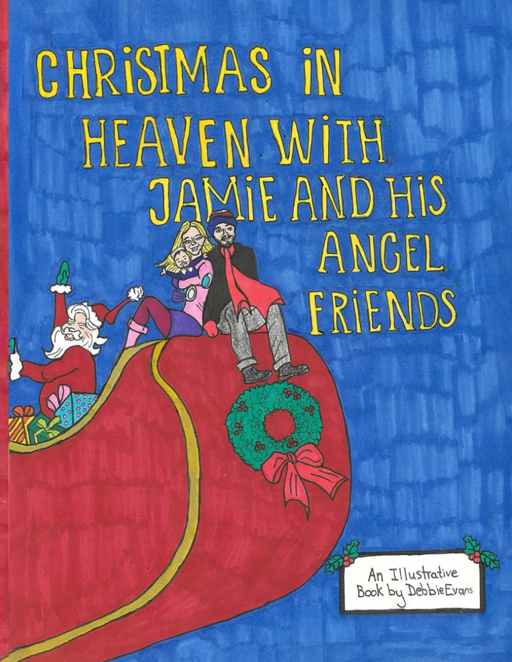 Christmas in Heaven with Jamie and his Angel Friends