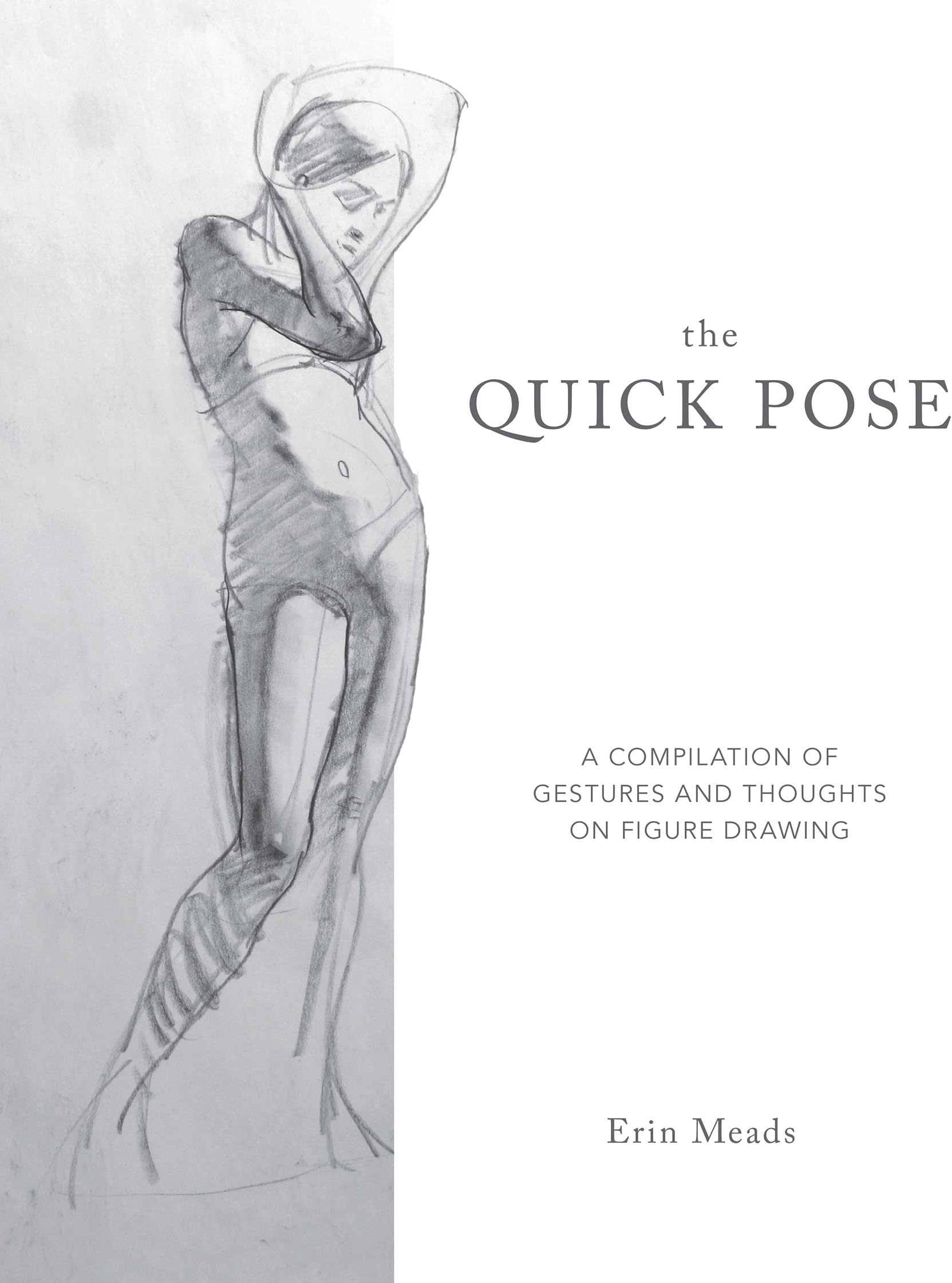 The Quick Pose: A Compilation of Gestures and Thoughts on Figure Drawing (Dover Art Instruction)