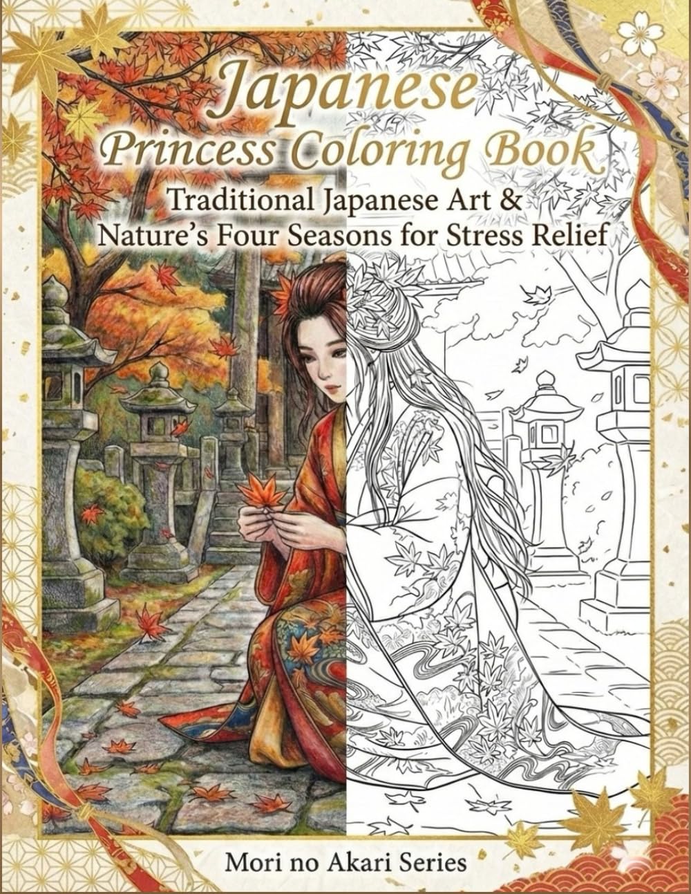 Japanese Princess Coloring Book: 〜華やかな姫君と四季の彩り〜 (Mori no Akari SeriesPrincess)
