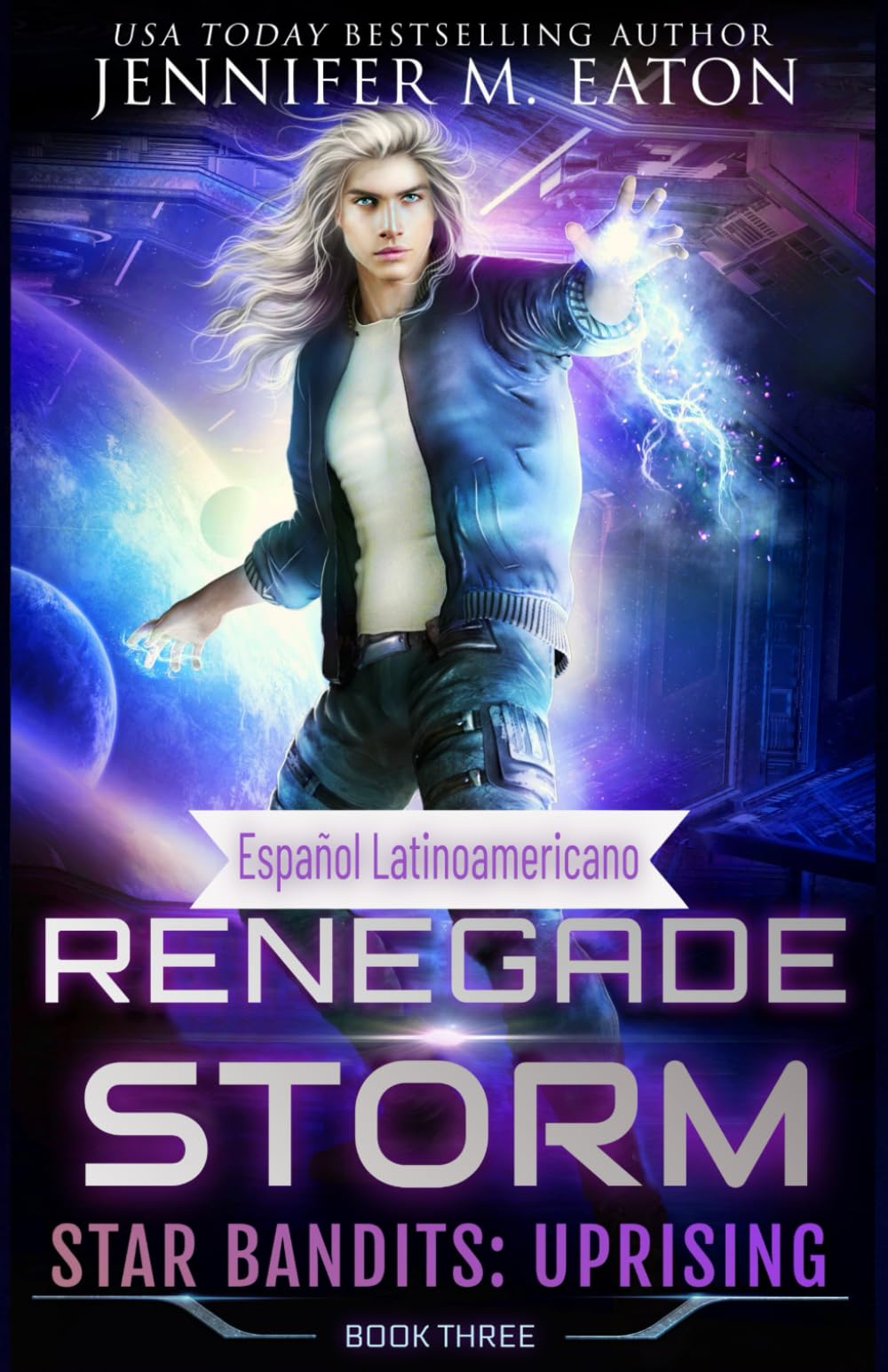 Renegade Storm (Español Latinoamericano) (Star Bandits: Uprising (Español latinoamericano))