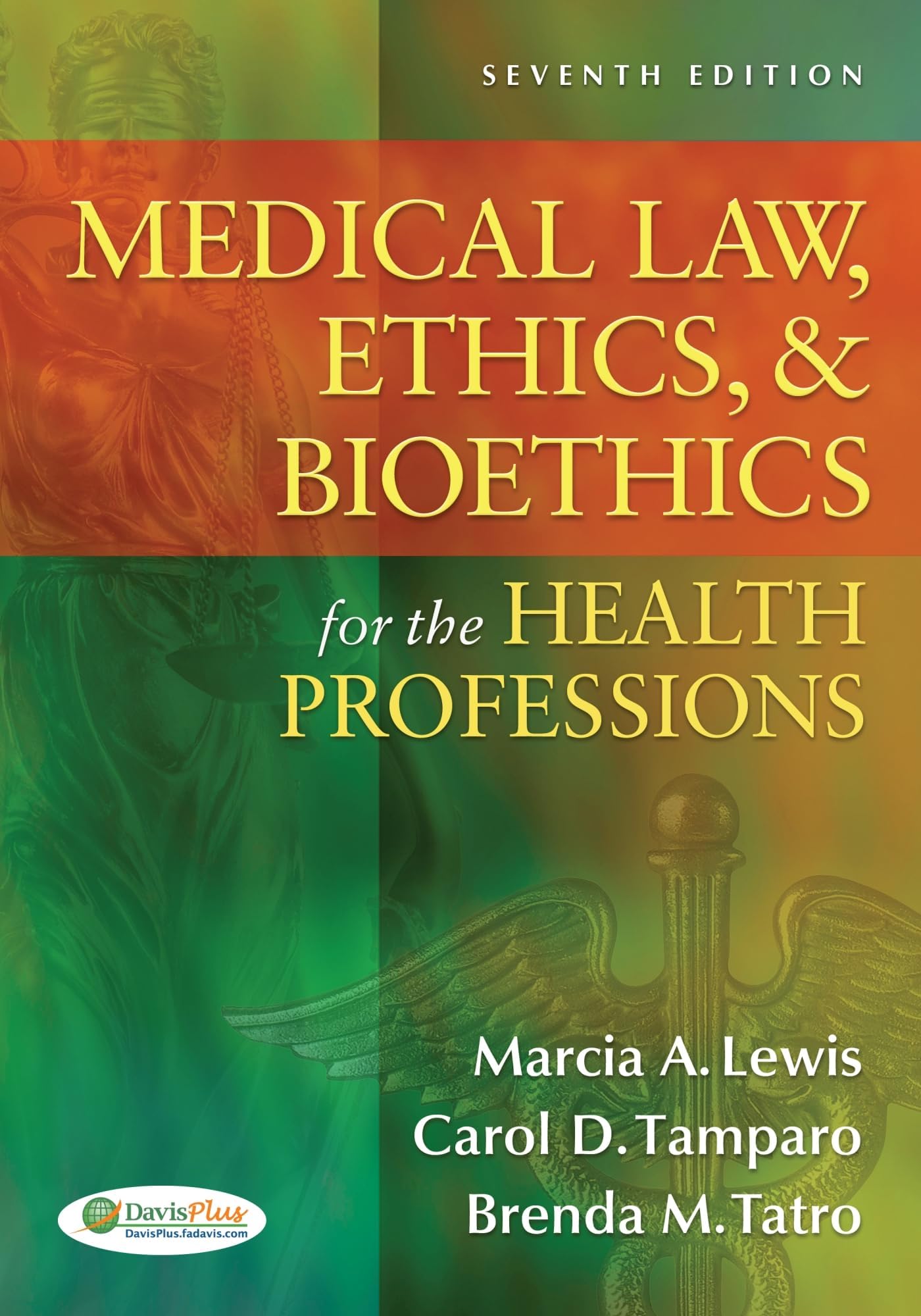 Medical Law, Ethics, & Bioethics for the Health Professions Seventh Edition