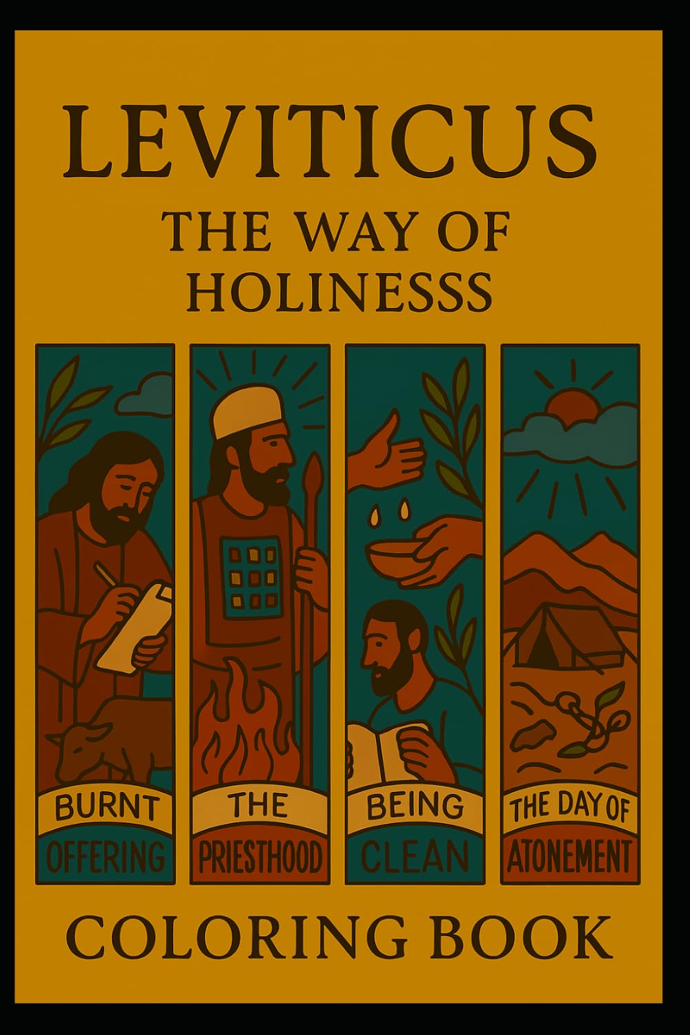 Leviticus: The Way Holiness: Old Testament