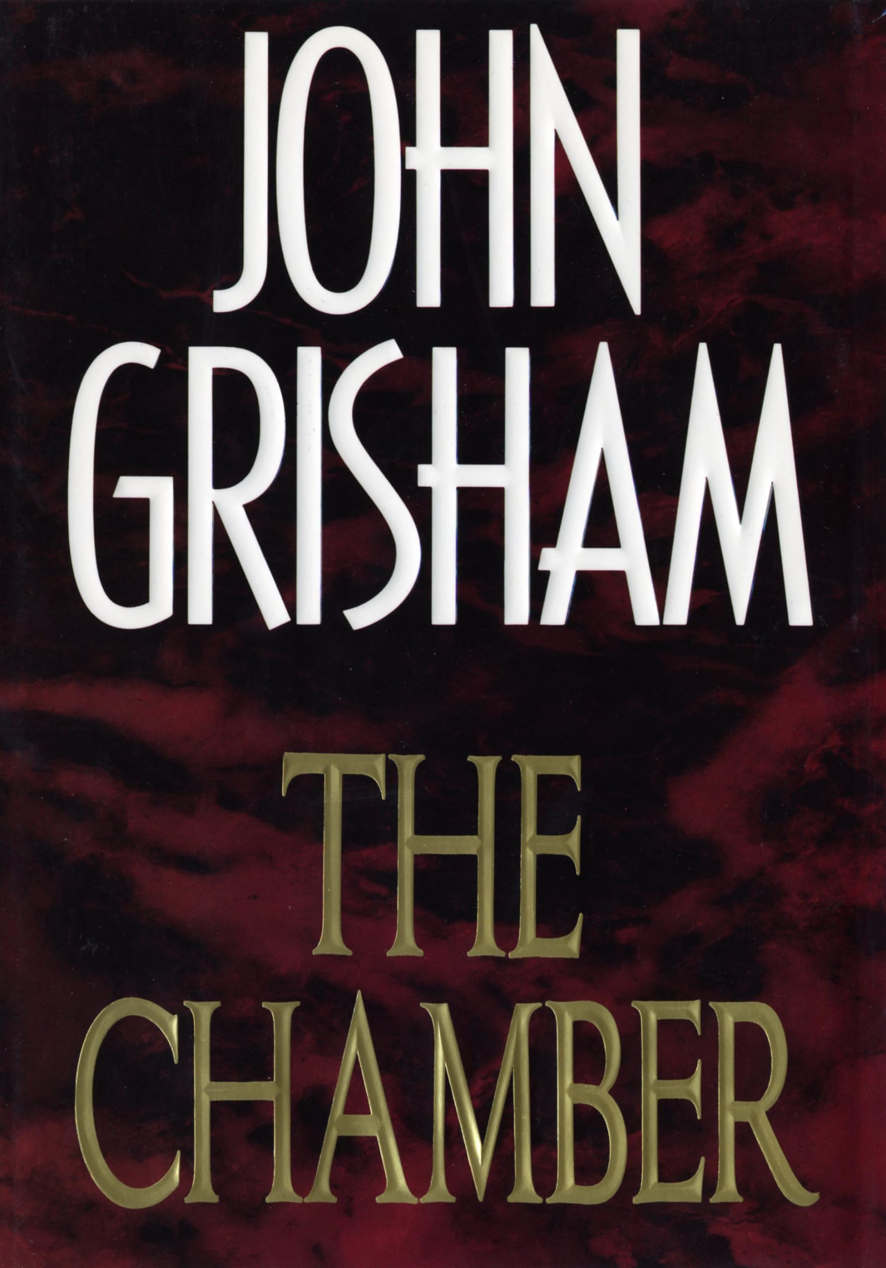 The Chamber: A Novel [Hardcover] Grisham, John