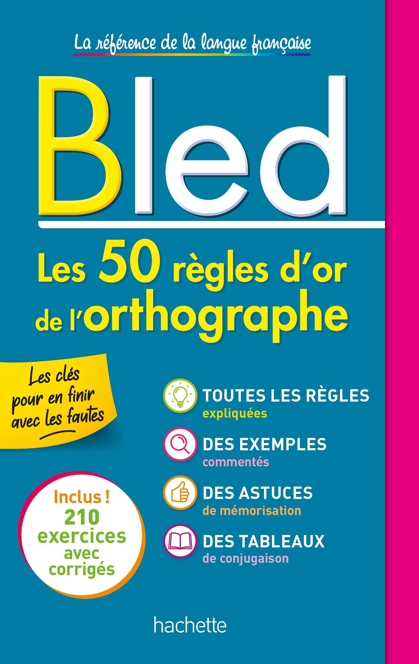 Bled - Les 50 règles d'or de l'orthographe