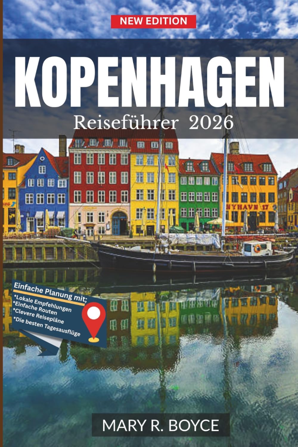 Kopenhagen Reiseführer 2026: Entdecken Sie Dänemarks Hauptstadt mit Sehenswürdigkeiten, Geheimtipps, Tagesausflügen und Insider-Informationen für eine ... QR-Karten) (Global Explorer Guide (German))