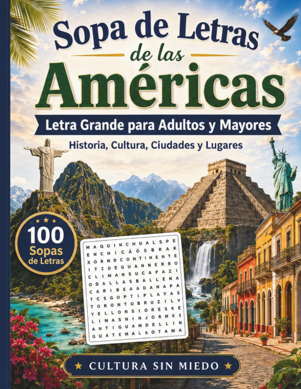 Sopa de Letras de las Américas: Letra Grande para Adultos y Mayores con Historia, Cultura, Ciudades y Lugares (Sopa de Letras Letra Grande)