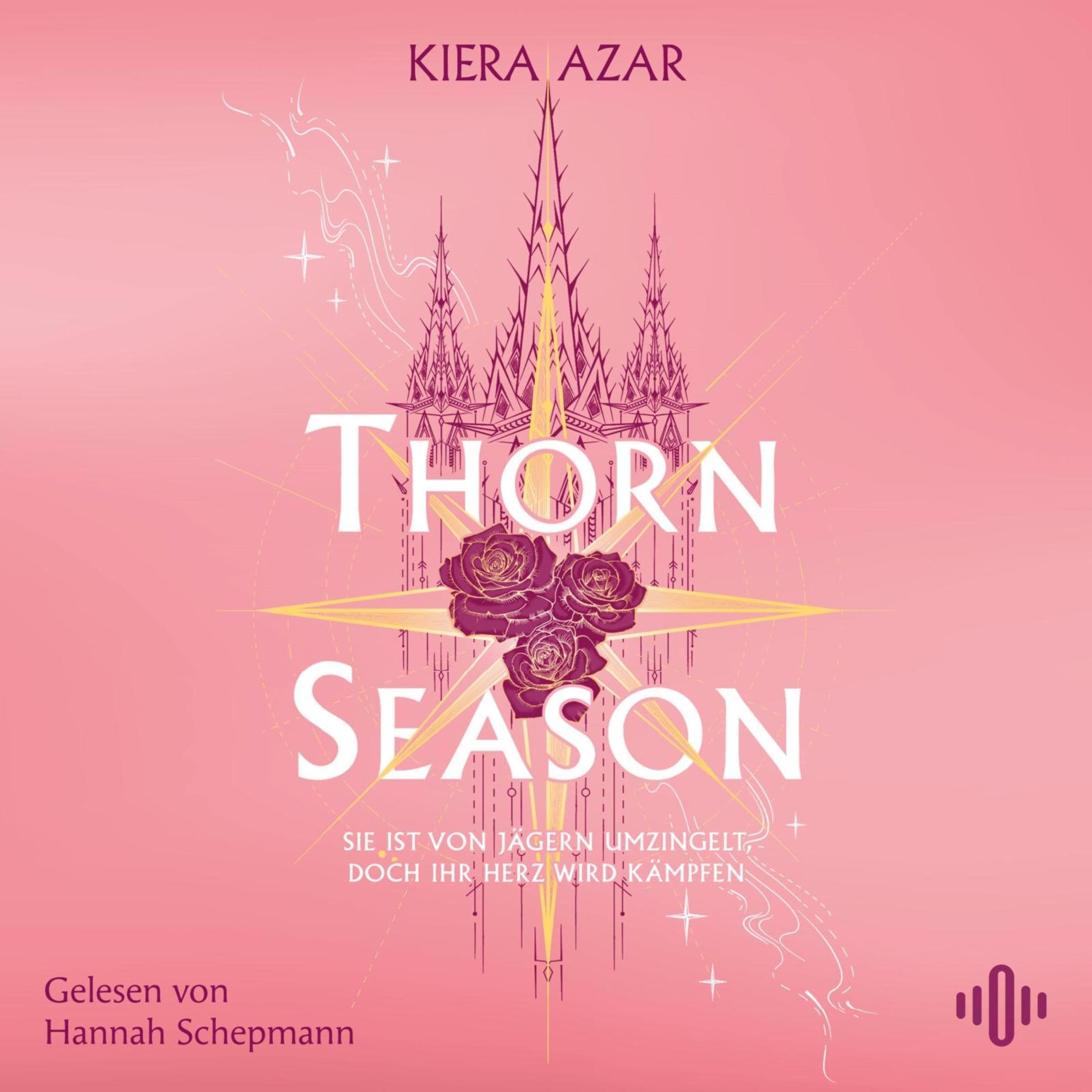 Cover art for Thorn Season: Sie ist von Jägern umzingelt, doch ihr Herz wird kämpfen | Epische Court-Romantasy für Fans von Sarah J. Maas