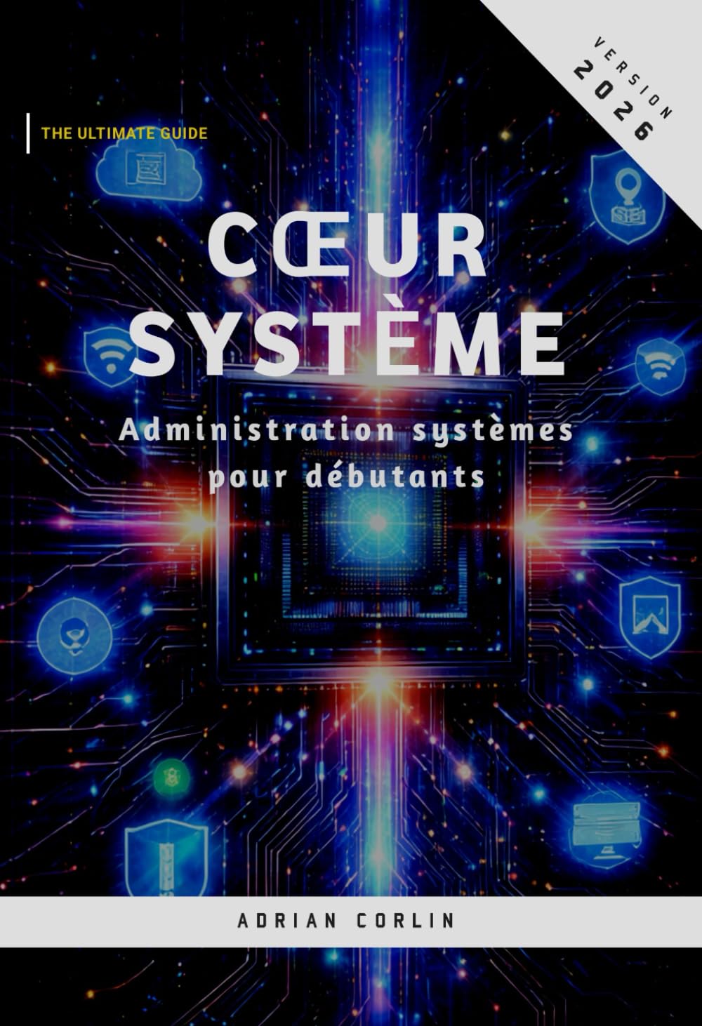 Cœur Système: Administration systèmes pour débutants