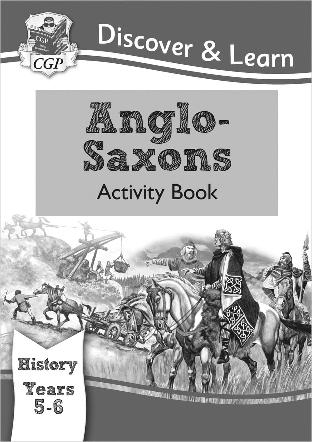 KS2 Discover & Learn: History - Anglo-Saxons Activity Book, Year 5 & 6 Paperback – 4 July 2018