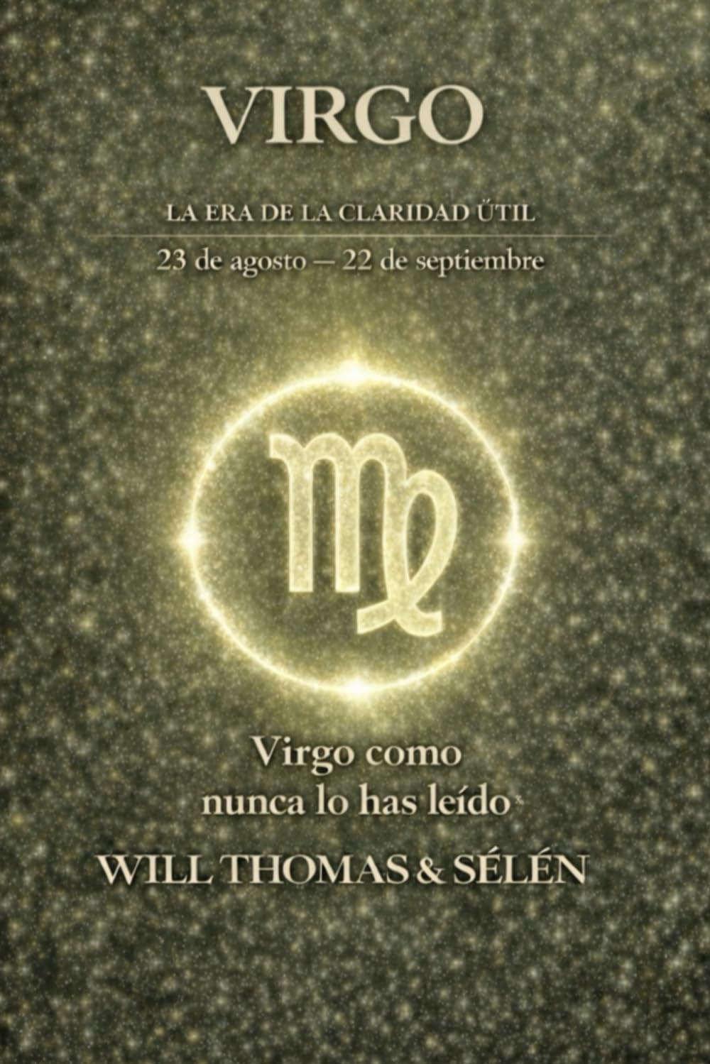 VIRGO: COMPRENDER TU FUNCIONAMIENTO PROFUNDO PARA VIVIR RELACIONES JUSTAS Y ALINEADAS