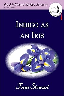 Indigo as an Iris (Biscuit McKee Mysteries Book 5)