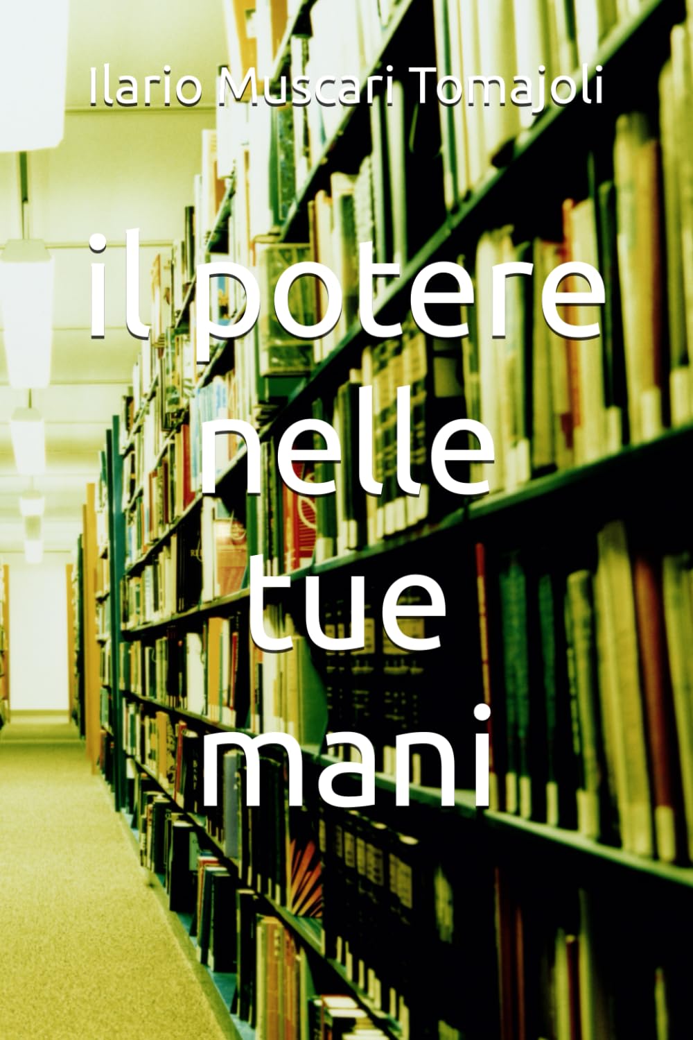 il potere nelle tue mani
