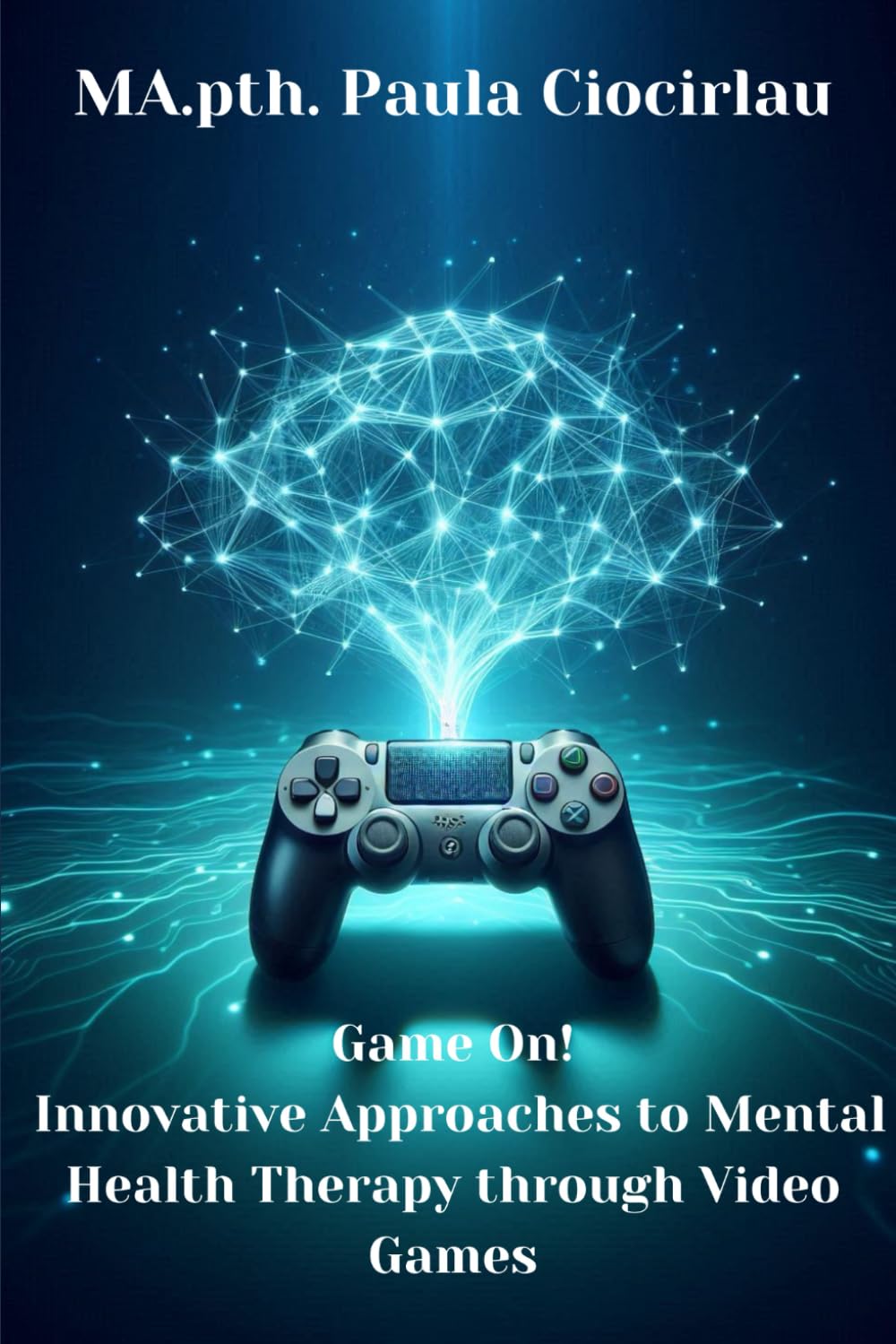 Game On! Innovative Approaches to Mental Health Therapy through Video Games