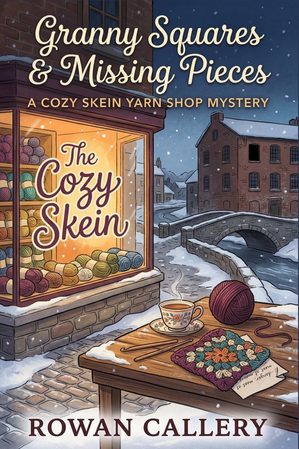 Granny Squares & Missing Pieces: A Cozy Skein Yarn Shop Mystery