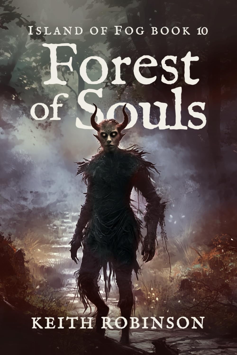 Forest of Souls (Island of Fog, Book 10),Robinson, Keith Keith R