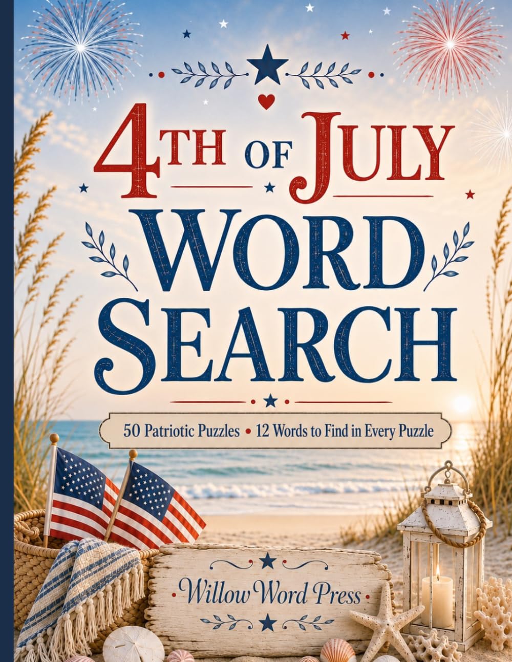 4TH of JULY WORD SEARCH: Large Word Search Puzzle Activity Book Celebrating Independence Day