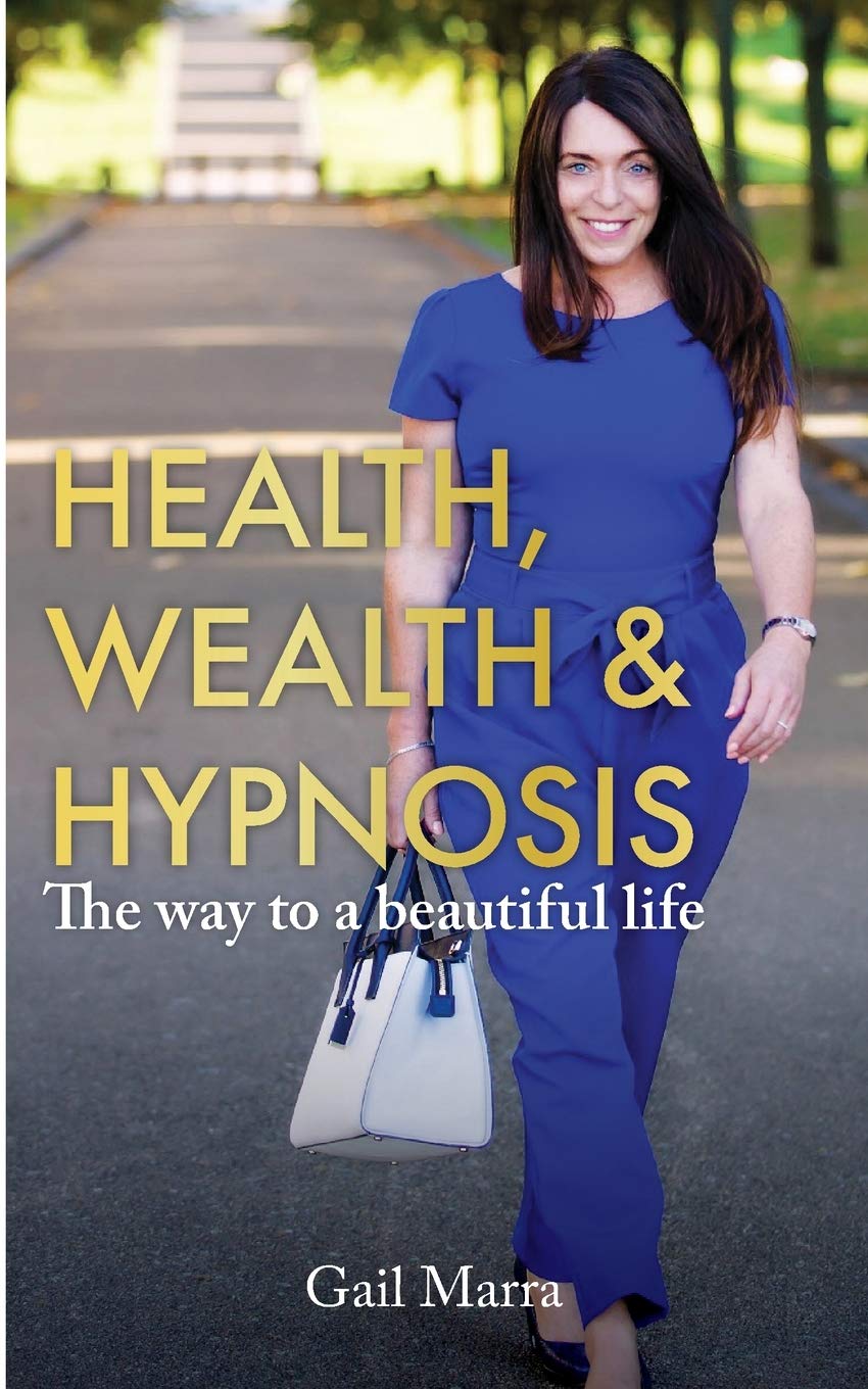 Health, Wealth & Hypnosis: The way to a beautiful life