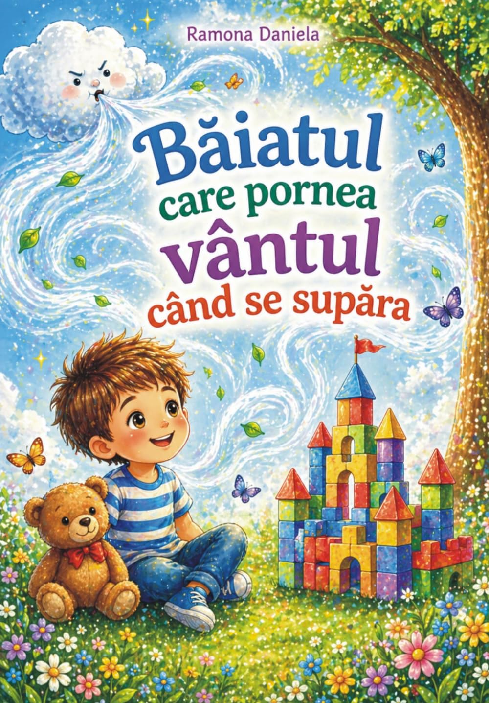 Băiatul care pornea vântul când se supăra: Ediţie în limba română