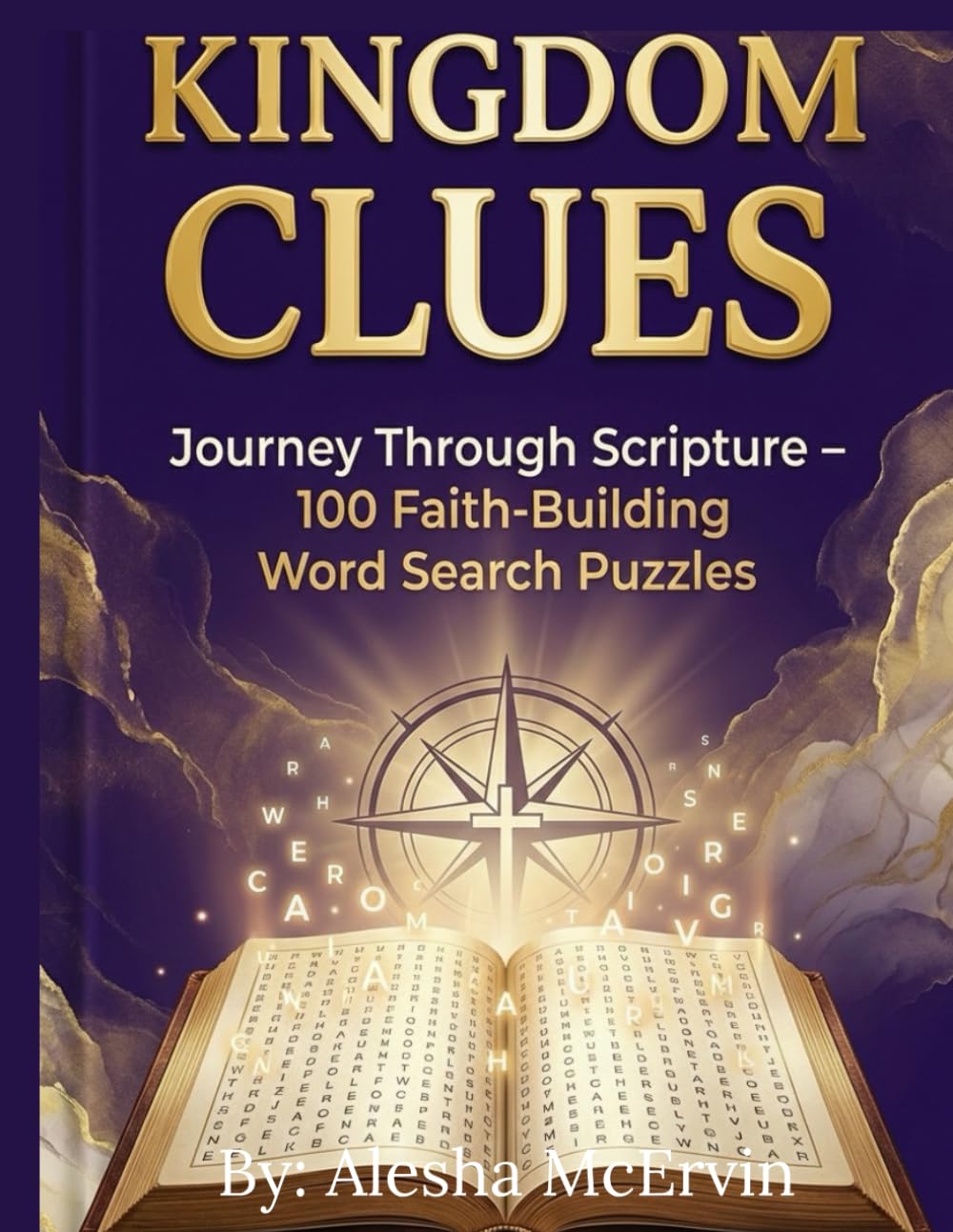 KINGDOM CLUES: Journey Through Scripture - 100 Faith-Building Word Search Puzzles