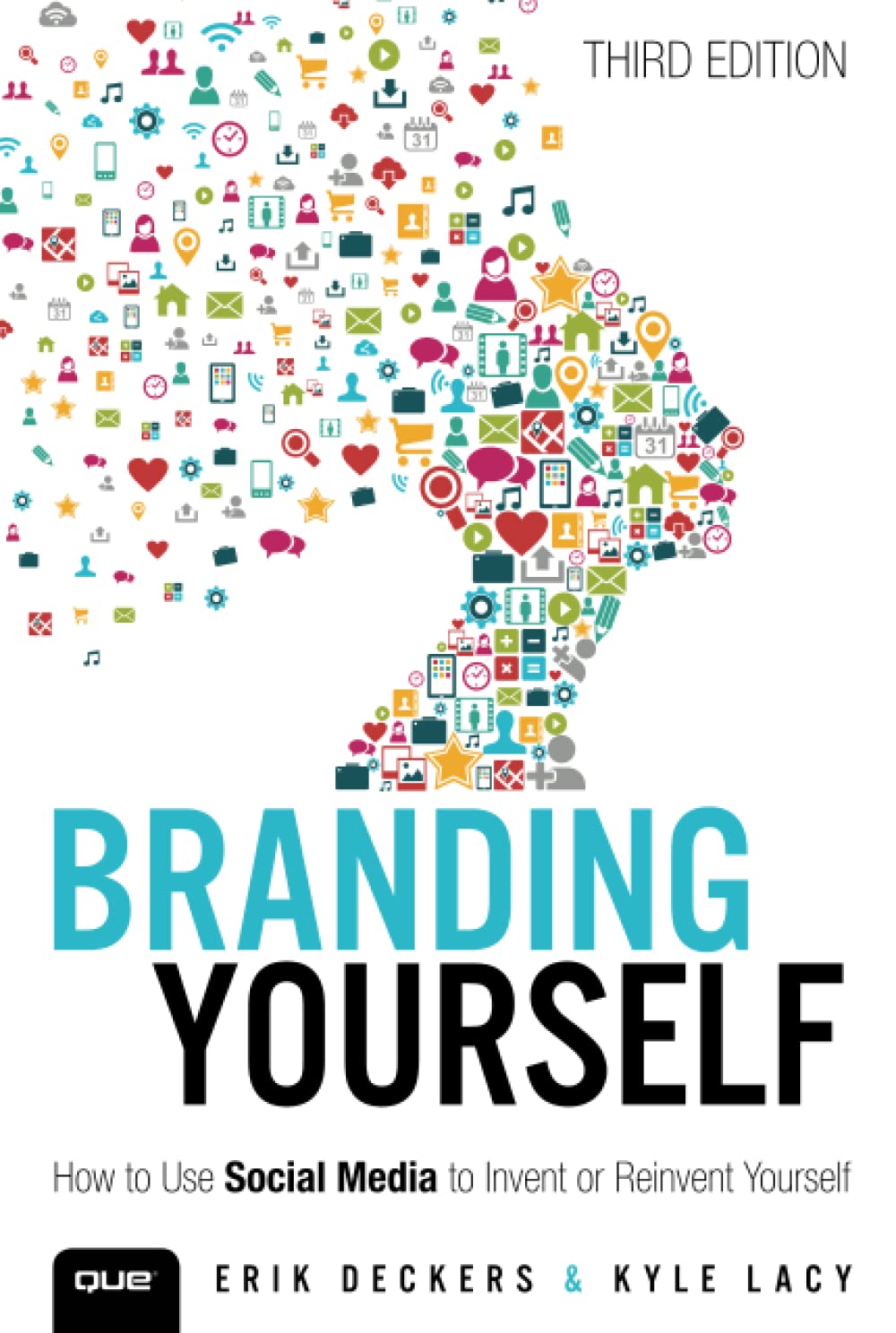 Branding Yourself: Use Social Media to Reinvent Your Career & Build Personal Brand (Updated Guide)