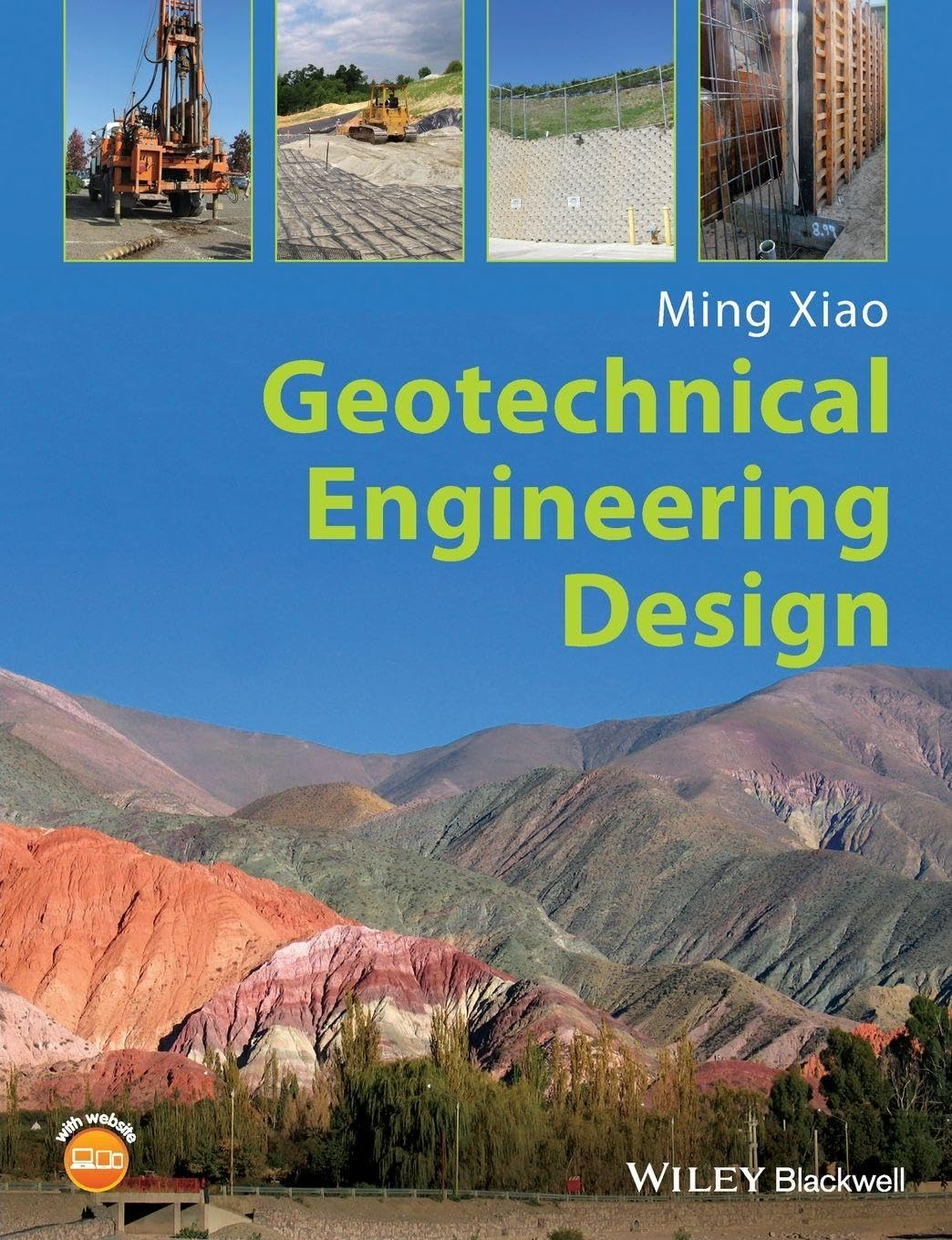 Geotechnical Engineering Design Xiao Paperback Wiley–Blackwell 9780470632239