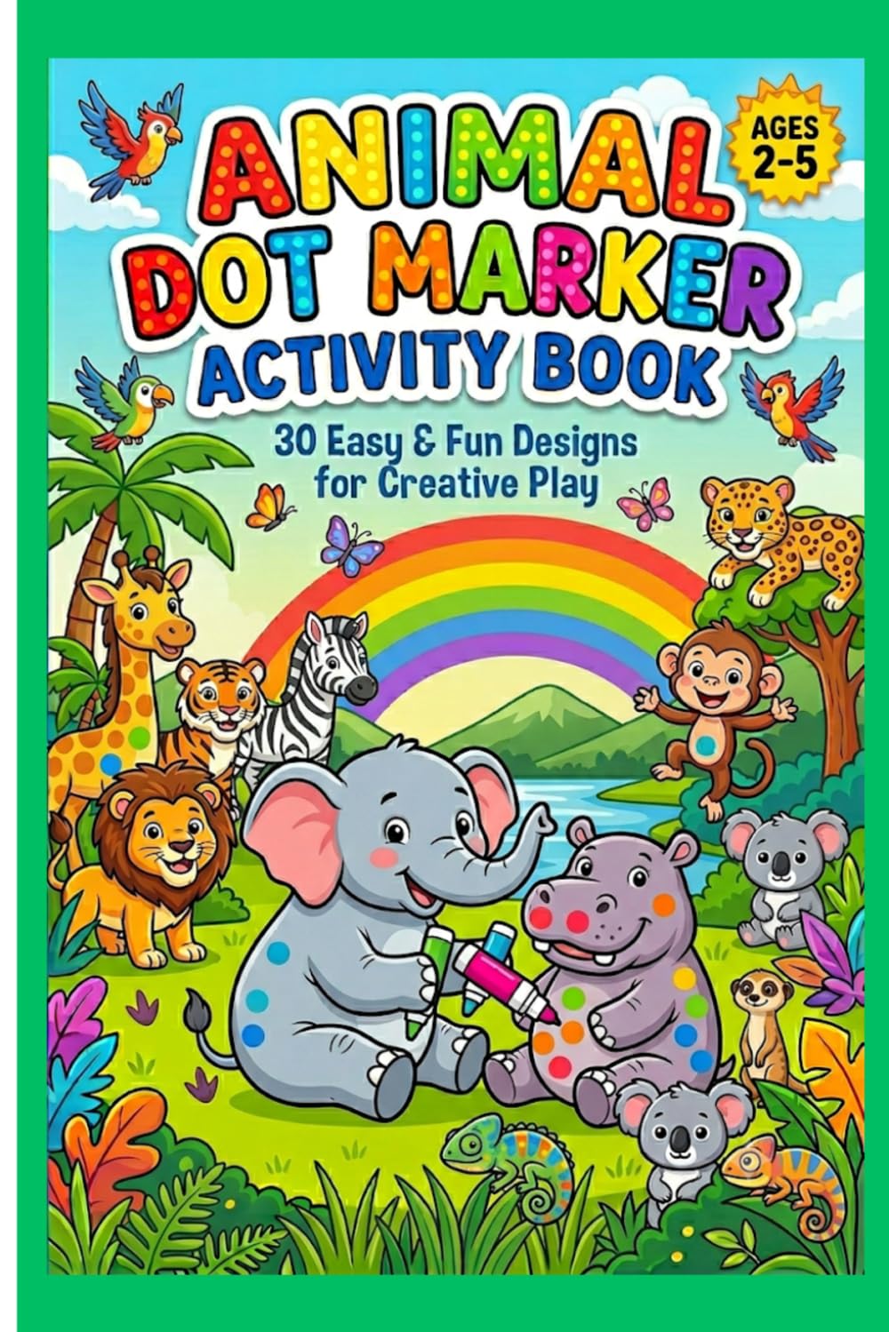 Animal Dot Marker Activity Book ages 2-5