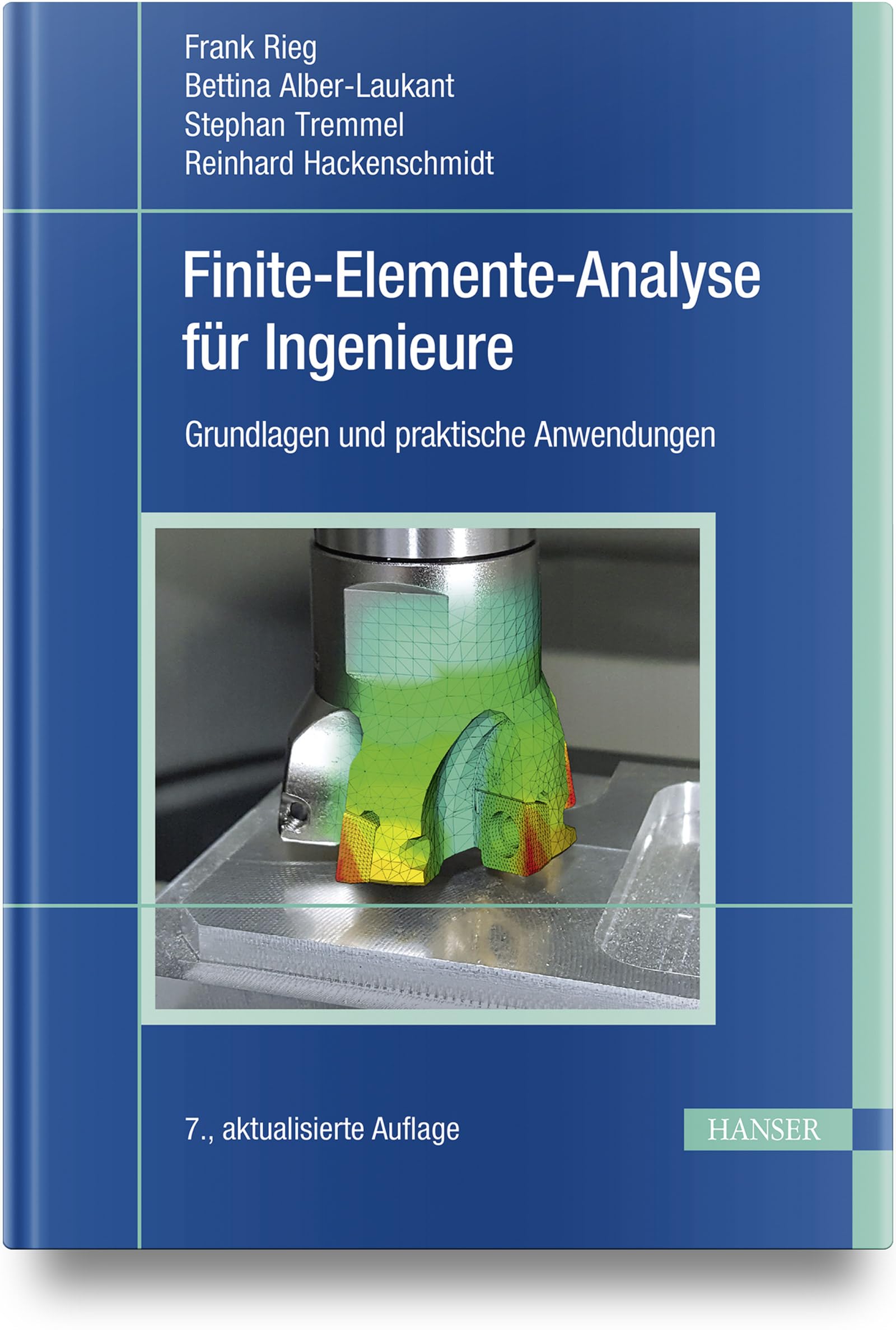 Finite-Elemente-Analyse für Ingenieure: Grundlagen und praktische Anwendungen