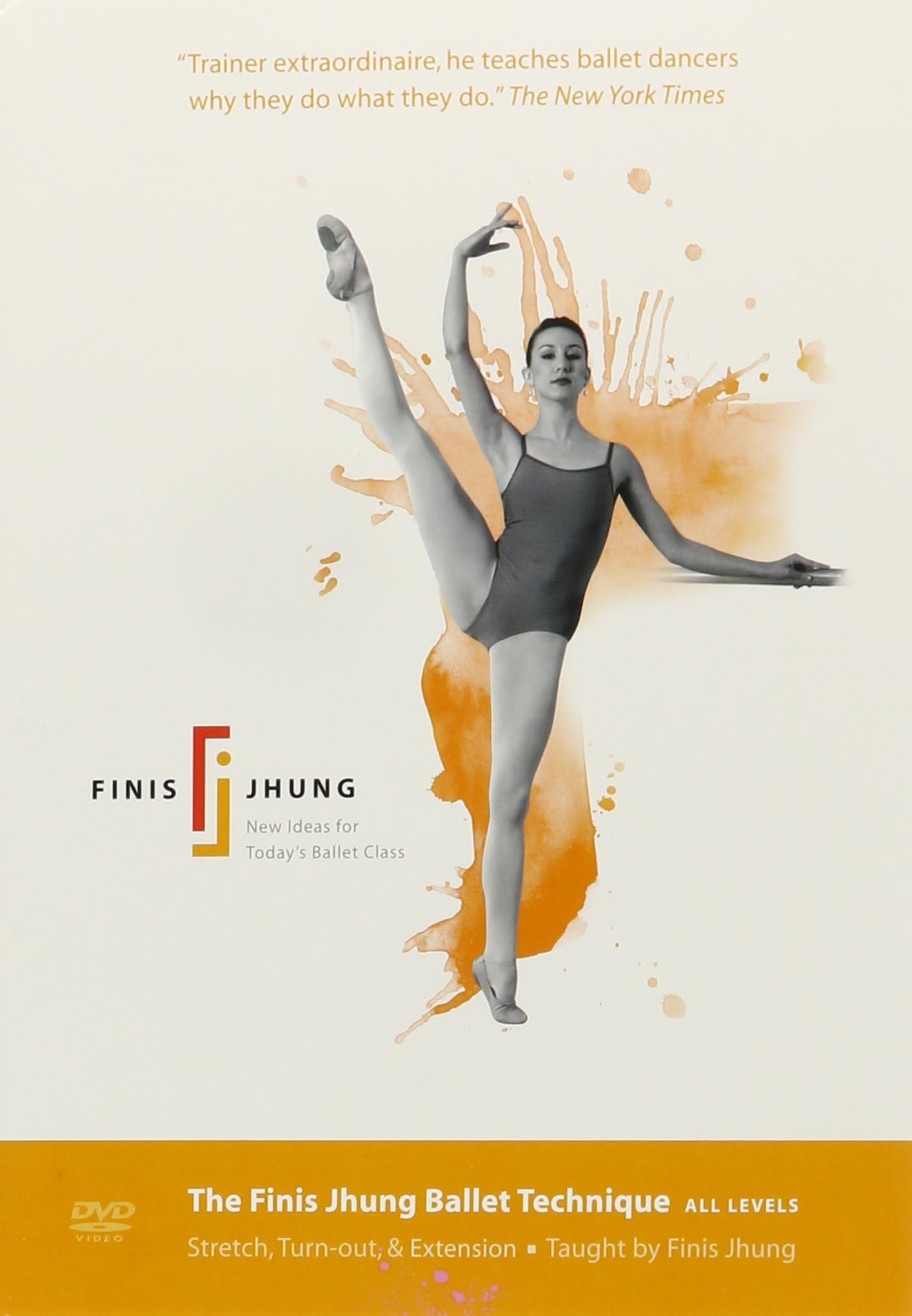The Finis Jhung Ballet Technique All Levels: Stretch, Turnout, & Extension