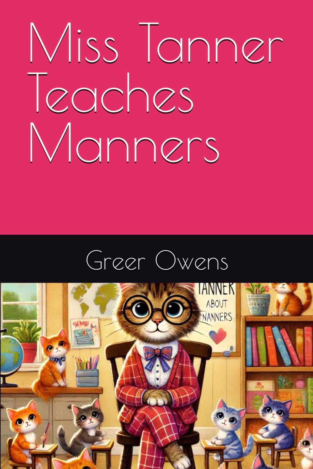 Miss Tanner Teaches Manners (Bedtime Stories)