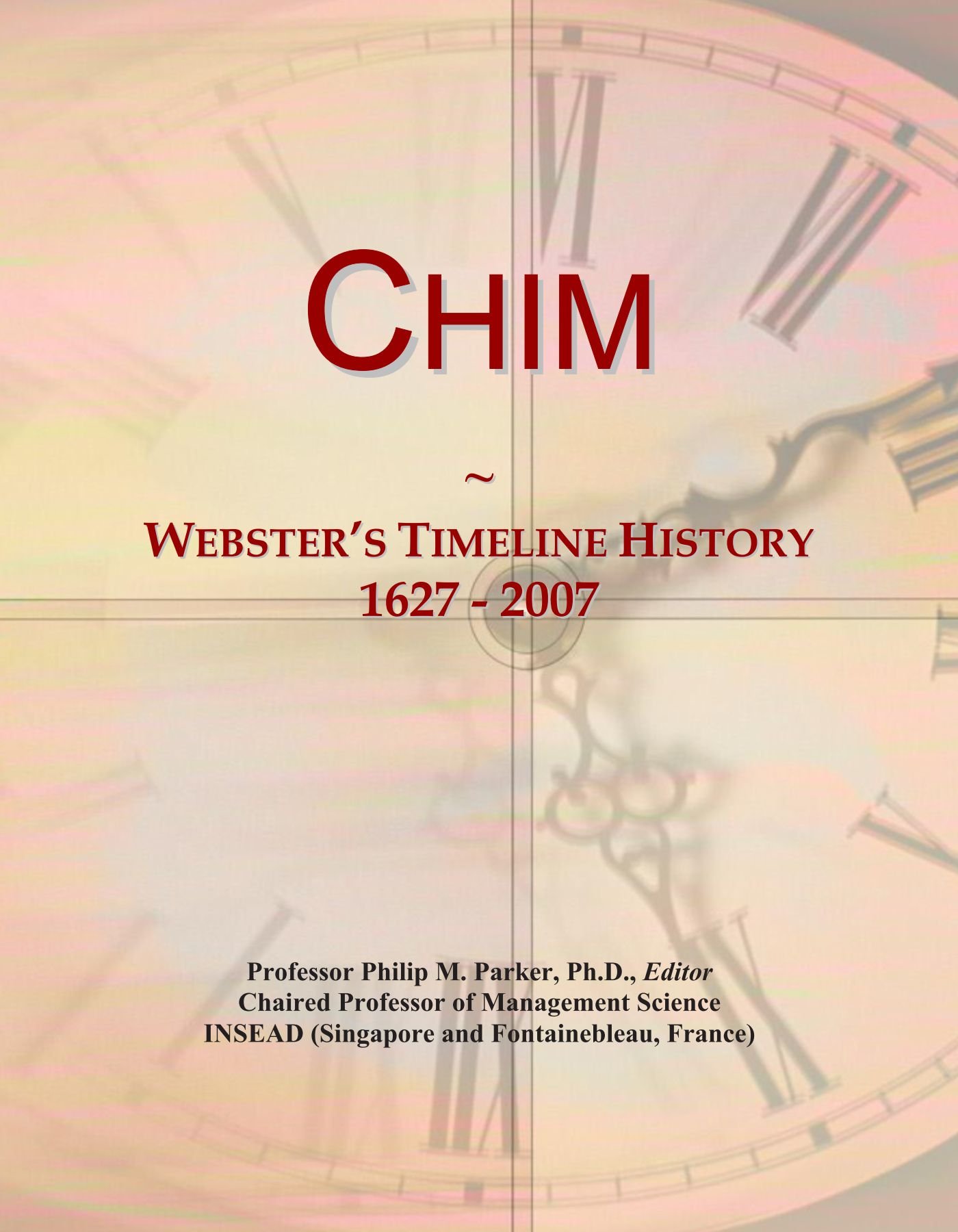 Chim: Webster's Timeline History, 1627 - 2007