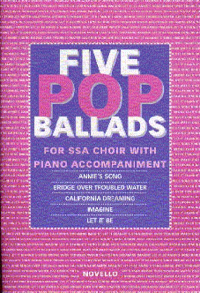 The Novello Youth Chorals: Five Pop Ballads. Upper Voices And Piano/Organ. Part