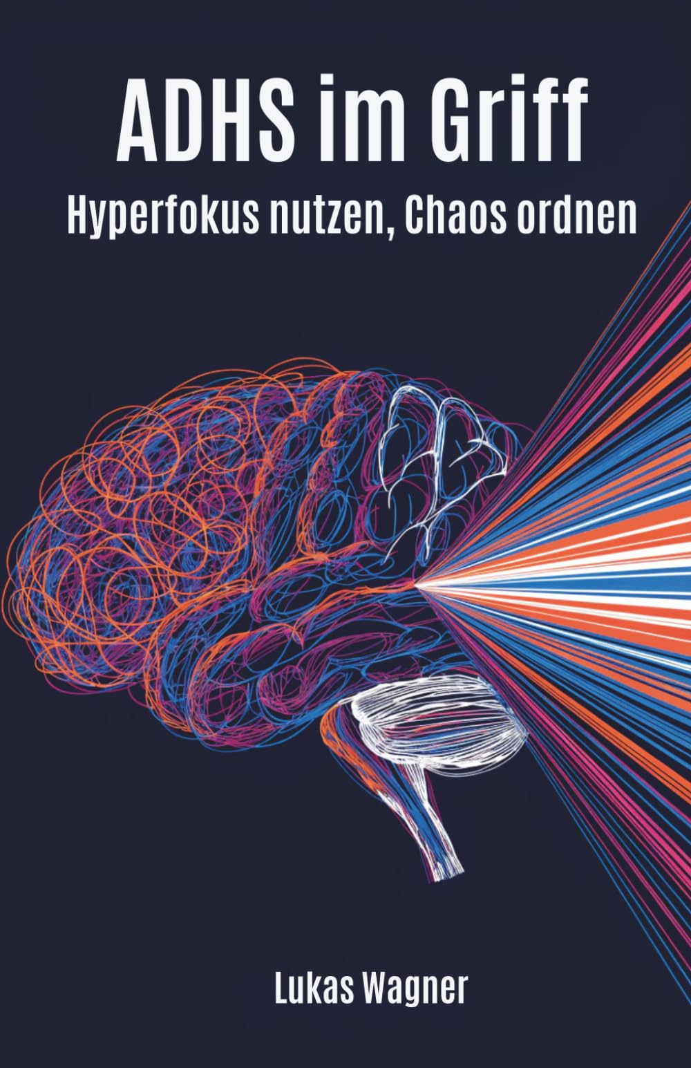 ADHS im Griff: Hyperfokus nutzen, Chaos ordnen