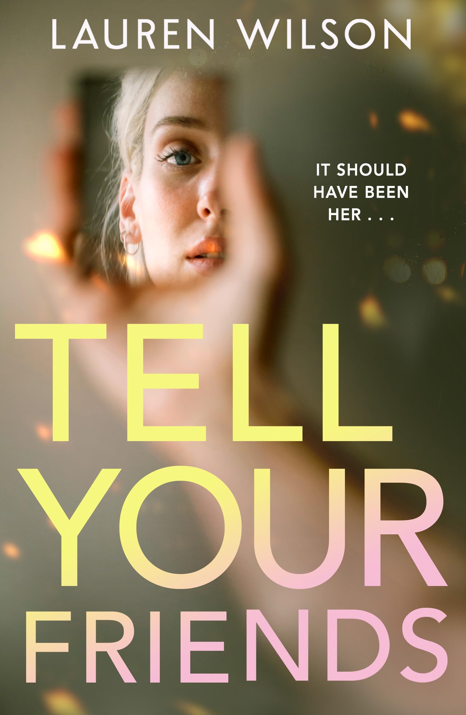 Tell your Friends: New for 2026, a captivating, unputdownable cat-and-mouse thriller for YA readers