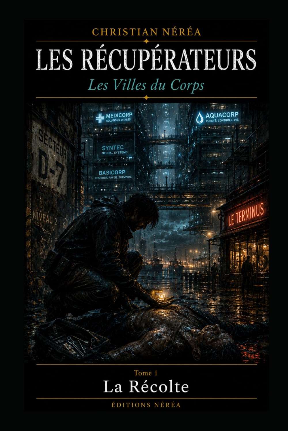 Les Récupérateurs: Les Villes du Corps — Tome 1 : La Récolte