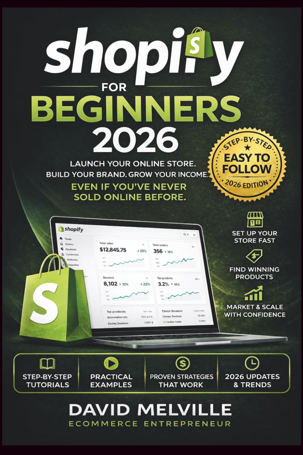 Shopify for Beginners 2026: How to Start a Profitable Online Store from Scratch and Make Money Online No Experience Needed