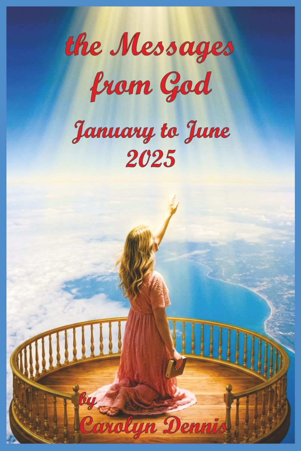 The Messages From God - January to June 2025