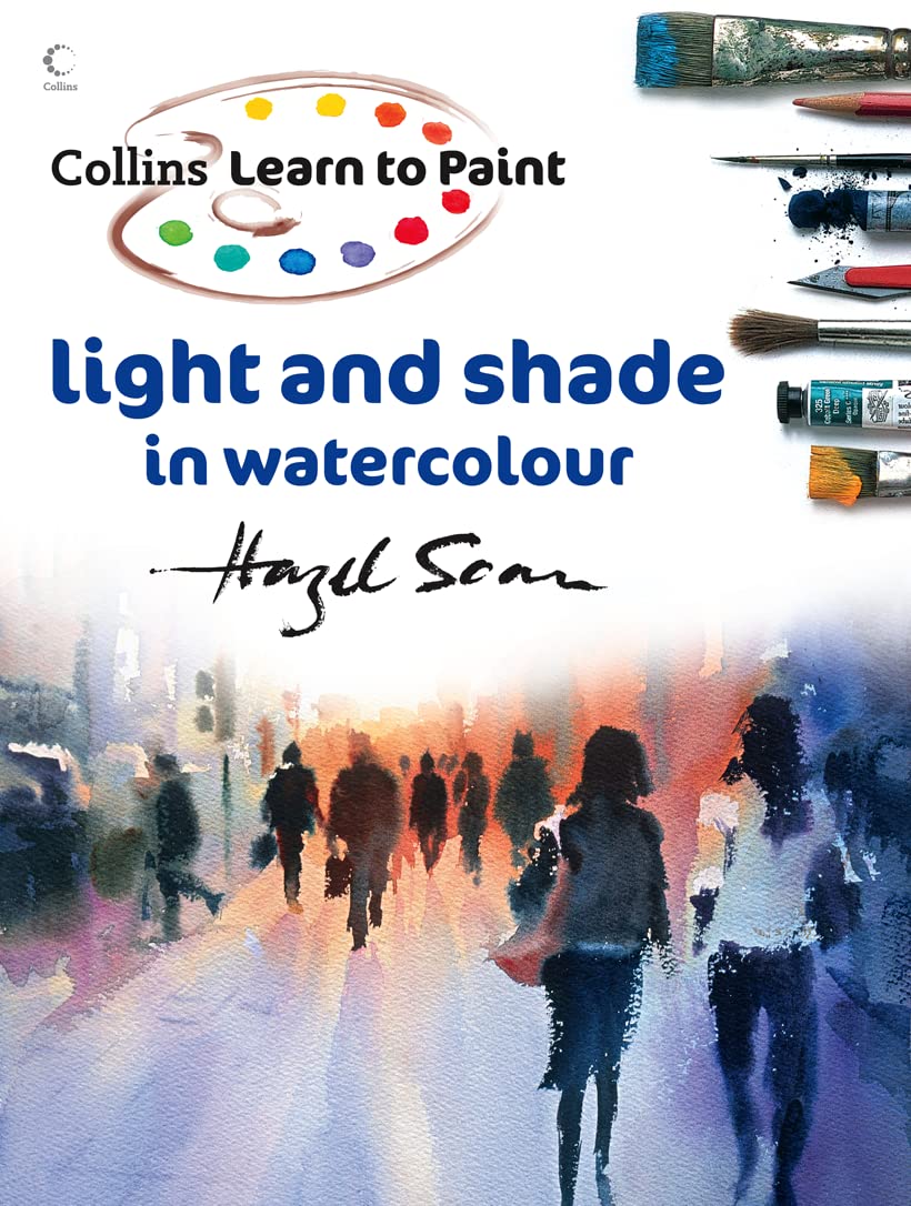 Light and Shade in Watercolour Collins Learn to Paint
