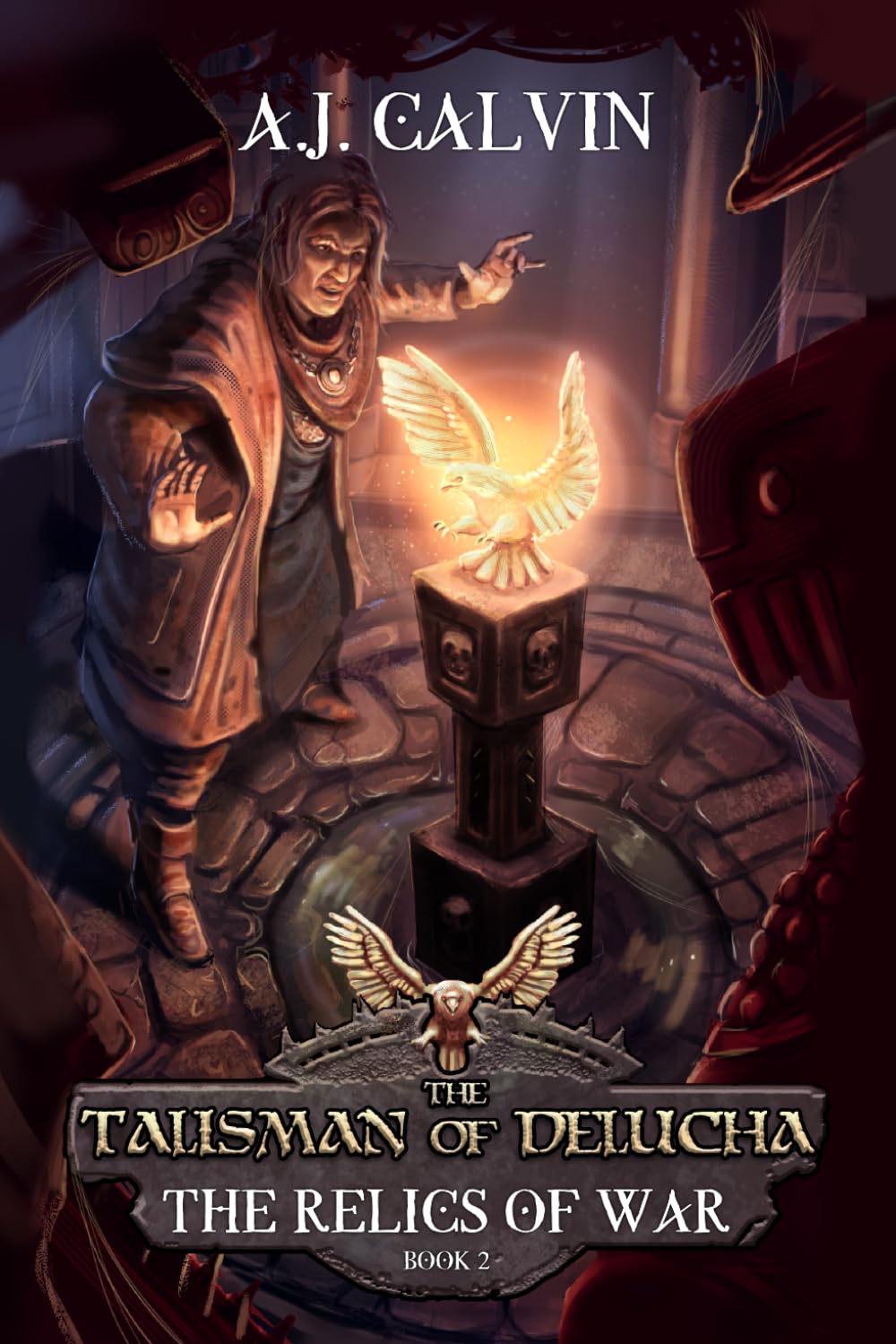 The Talisman of Delucha: The Relics of War: Book 2