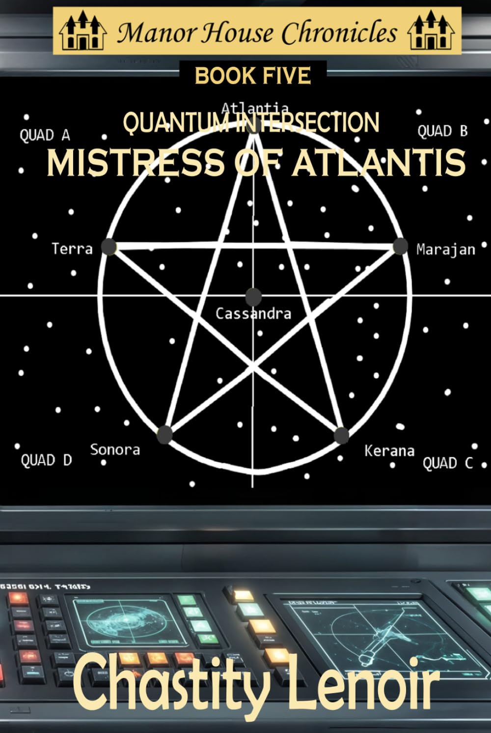 Quantum Intersection - Mistress of Atlantis (The Manor House Chronicles)