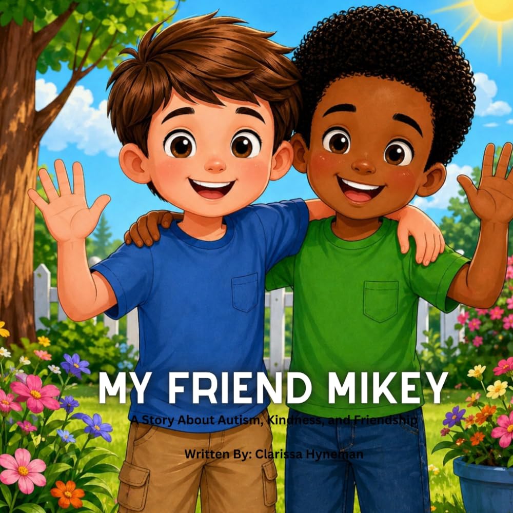 My Friend Mikey: A Story about Autism, Kindness, and Friendship