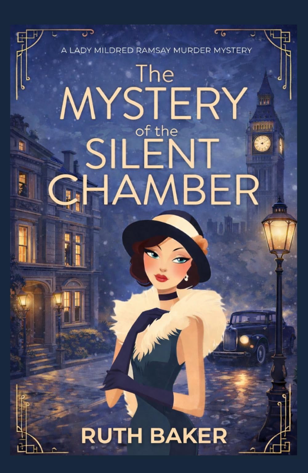 The Mystery of the Silent Chamber: A 1920s Murder Mystery (A Lady Mildred Ramsay Murder Mystery Series)