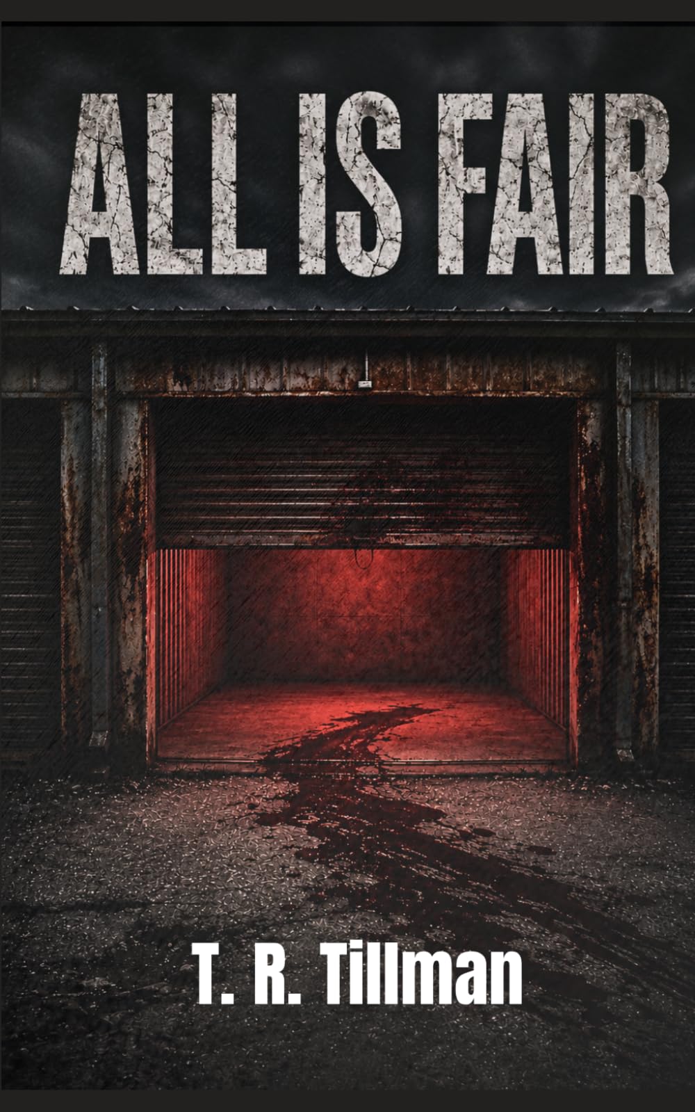 All Is Fair: A Psychological Revenge Thriller